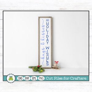 Hugs and Kisses & Holiday Wishes Vertical Porch Sign Design - Christmas SVG Cut File for Crafters
