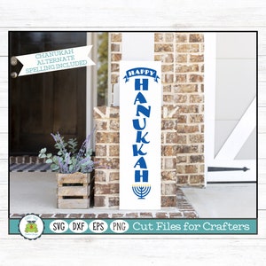 Happy Hanukkah, Happy Chanukah Holiday Vertical Porch Sign SVG Cut File for Crafters