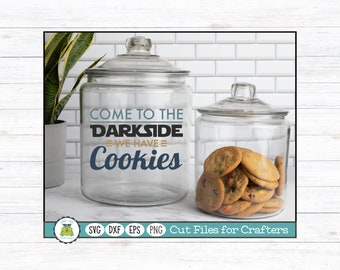 Come to the Darkside We Have Cookies, Sassy Saying SVG Cut File for Crafters