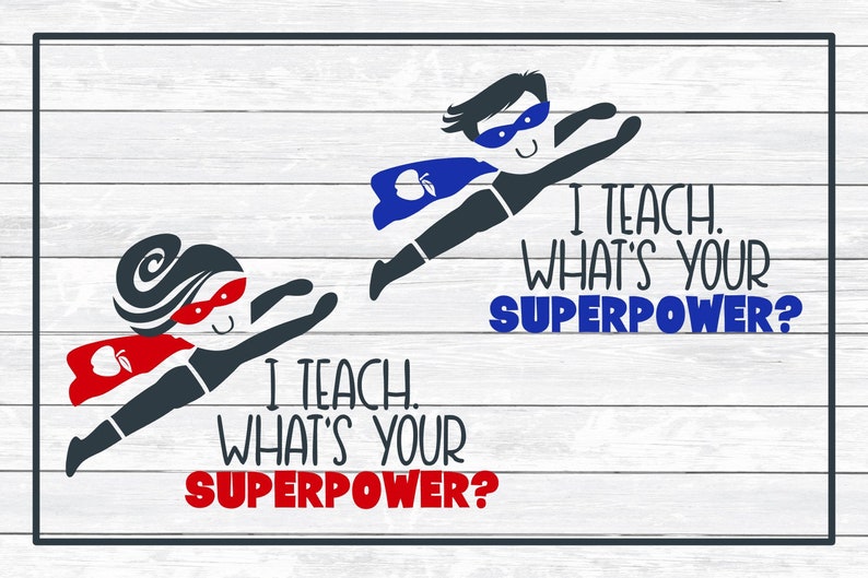 Download I Teach What's Your Superpower Teacher SVG Cut File | Etsy