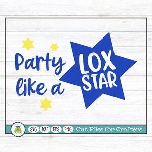 Party Like a Lox Star, Hanukkah SVG Cut File for Crafters