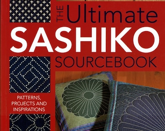 the Ultimate Sashiko Sourcebook by Susan Briscoe