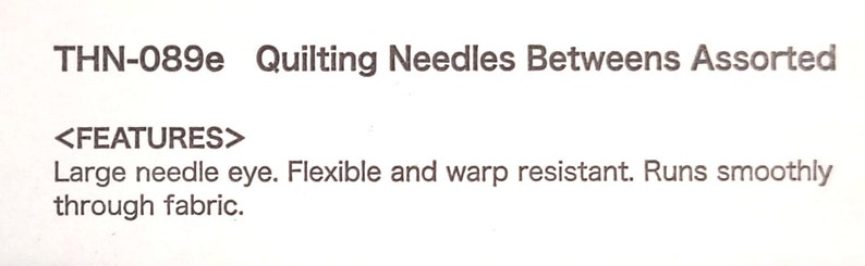 May include: A product description for quilting needles, featuring the product code "THN-089e" and the text "Quilting Needles Betweens Assorted". The description highlights the features of the needles, including a large needle eye, flexibility, warp resistance, and smooth fabric penetration.