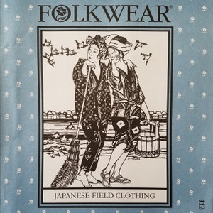 Folkwear sewing pattern # 112 Japanese Field clothing; Hippari, padded jacket and field pants