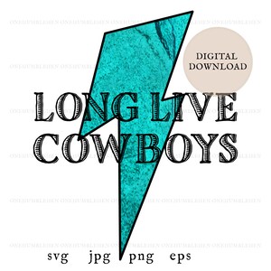 Punchy Western Long Live Cowboys Graphic | Turquoise Stone Lightning Bolt SVG Cut File | Sublimation Design Print File