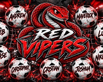 May include: A graphic design featuring a large red snake coiled above the text RED VIPERS in a bold font. Surrounding the snake are nine soccer balls, each personalized with the names Andrew, Maverick, Caleb, Luke, Chase, Christopher, Cristian, Joshua, and Nikolas, set against a dark background with red accents and a soccer net.