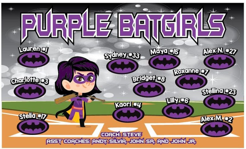 May include: A purple and black baseball team roster with the team name "Purple Batgirls" at the top. The roster includes the names and numbers of the players, along with a cartoon image of a girl in a purple and yellow superhero costume holding a baseball bat.