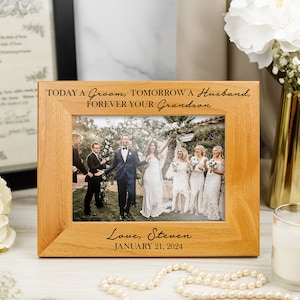 Grandparents of the Groom Grandparents Wedding Gift Personalized Wedding Frame Today a Groom Tomorrow a Husband Grandmother of the Groom