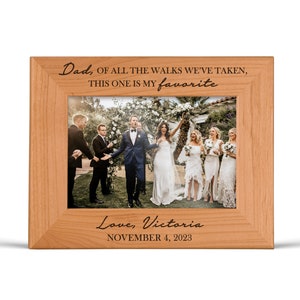 Dad of All the Walks We&#39;ve Taken Personalized Wedding Frame Dad Wedding Gift from Daughter Personalized Father of the Bride Gift from Bride