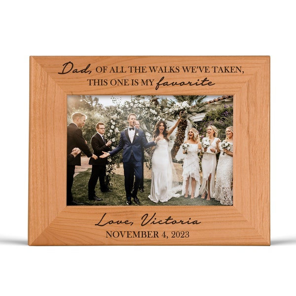 Dad Wedding Gift from Daughter Personalized Father of the Bride Gift from Bride Dad of All the Walks We've Taken Personalized Wedding Frame