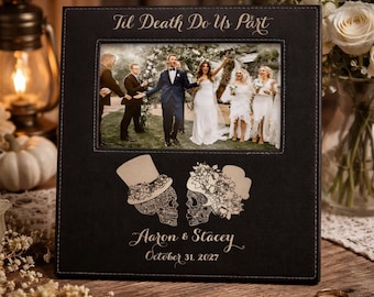 Til Death Do Us Part Sugar Skull Skeleton Bride and Groom Personalized Wedding Picture Frame Anniversary for Couple Gift for Newlyweds
