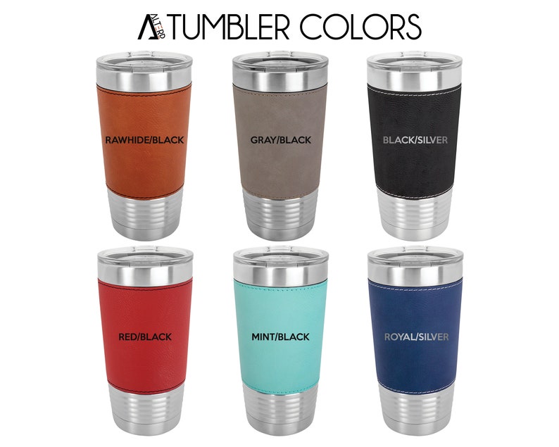 May include: Six different color combinations of stainless steel tumblers with a leather wrap. The colors are: Rawhide/Black, Gray/Black, Black/Silver, Red/Black, Mint/Black, and Royal/Silver.
