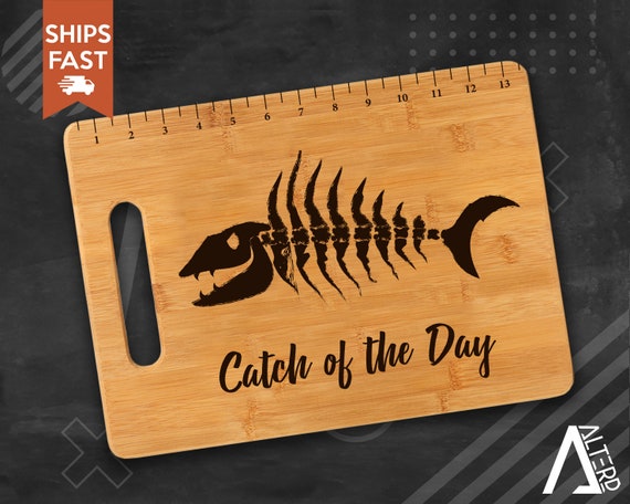 Fish Serving Board Catch of the Day Fish Skeleton Cutting Board Engraved  Bamboo Fish Ruler Fishing Gift for Him Fisherman Gift FREE SHIPPING 