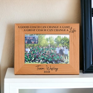 A Good Coach can Change a Game a Great Coach can Change a Life Coach Picture Frame Gift from Team Personalized Best Coach Thank You Gift