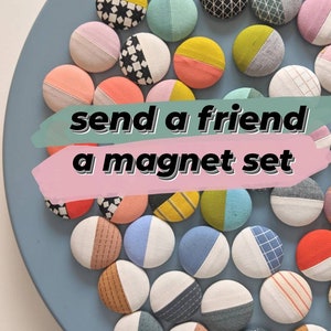 Send a Friend a Fabric Magnet Set of 4