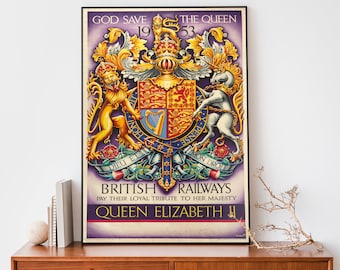 Queen Elizabeth Art Print, God Save The Queen Wall Art, Vintage Queen Of England Poster, British Railway Art