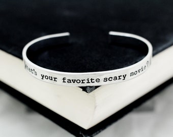 What's Your Favorite Scary Movie? Bracelet: Minimalist Horror Cuff