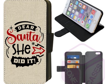 Christmas Quote 'Dear Santa She did it' Printed Burlap Flip/Wallet Phone Case compatible with Apple iPhone, Google Pixel, Samsung Galaxy (E)