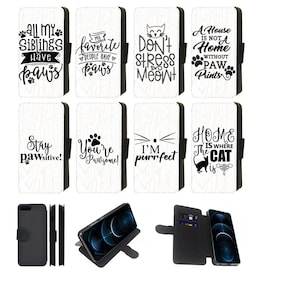 Favourite Cat and Dog Quotes Flip/Wallet Phone Case compatible with Apple iPhone, Google Pixel, Samsung Galaxy