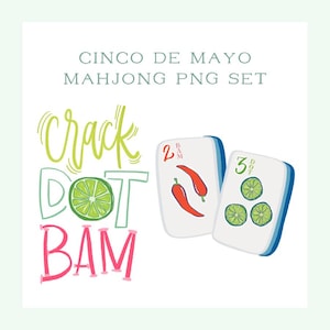 May include: Two Mahjong tiles with a Cinco de Mayo theme. The first tile is a blue and white tile with a red chili pepper and the number "2" with the word "BAM" written below. The second tile is a blue and white tile with three green lime slices and the number "3" with the word "DOT" written below. The tiles are surrounded by the words "crack dot BAM" in green, pink, and white.