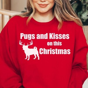 Christmas Pug Sweatshirt, Pug Sweatshirt For Woman, Pug Dog Sweatshirt, Pugs Christmas Shirts, Christmas Pug Gift, Dog Lovers Gift,Pug Shirt