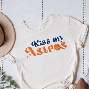 Astros Shirt Kiss My Astros, Retro Houston Astros Shirt, Astros Shirt Retro, Astros Shirt Vintage, Astros T shirt, Astros Gifts For Women