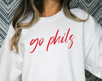 Philadelphia Phillies Sweatshirt, Phillies Sweatshirt, Go Phils Shirt, Go Phillies Shirt, Womens Phillies Sweatshirt, Phillies Crewneck
