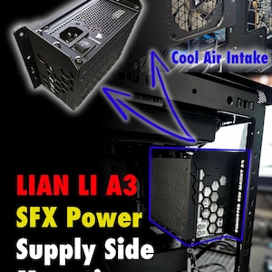 Lian Li A3 SFX Power Supply Side Case Mount - Made/Shipped in USA