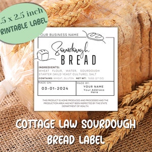 May include: A printable 2.5 x 2.5 inch label for sourdough bread. The label is black and white and features the text "Sourdough Bread" in a handwritten font. The label also includes the ingredients, net weight, made on date, and made by information. The label is designed for cottage law sourdough bread.