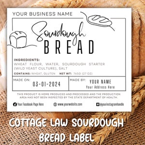 May include: A white label with black text for sourdough bread. The label includes the ingredients, net weight, date made, and maker's name and address. The text reads "Sourdough Bread", "Ingredients: Wheat Flour, Water, Sourdough Starter (Wild Yeast Culture), Salt", "Contains: Wheat, Gluten", "Net Wt: 765g (27 oz)", "Made On: 03-01-2024", "Made By: YOUR NAME", "Your Address Here". The label also includes social media icons for Facebook, a website, and Instagram.