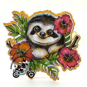 May include: A whimsical illustration of a smiling sloth surrounded by red and orange hibiscus flowers and green leaves. The sloth is brown and white with a happy expression. A cat and dog are riding a motorcycle in the lower left corner.