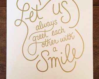Let Us Always Greet Each Other With a Smile // Print