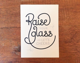 Raise Your Glass and Let's Cheers // Greeting Card