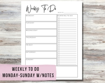 Puede incluir: Una lista de tareas semanales imprimible con espacio para notas. La lista incluye los días de la semana de lunes a domingo. El texto "Weekly To Do" y "Monday-Sunday w/Notes" está impreso en la parte inferior de la página.