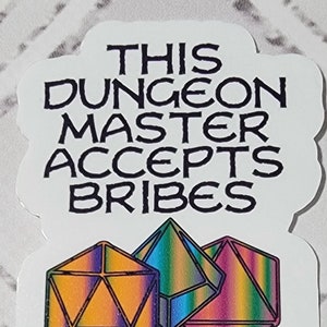 Dnd Stickers-"Este maestro de mazmorras acepta sobornos". Dnd Gifts, Anime Stickers, Cool Stickers, Laptop Stickers, Journal Sticker, D&D.
