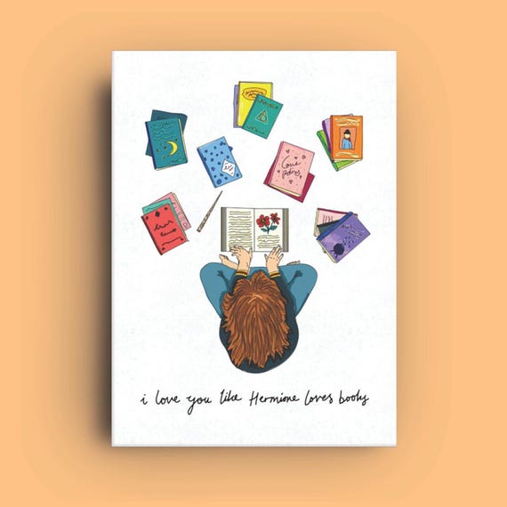 I Love You Like Hermione Loves Books | greeting card