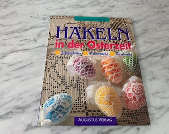 Vintage Buch "Häkeln in der Osterzeit" /  Bastelbuch / Anleitungsbuch für Tischwäsche, Schmuck-Eier, Geschenke / Häkelanleitung, Häkelbuch