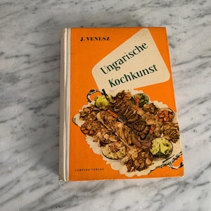 Vintage cookbook &quot;Hungarian Cuisine&quot; / Publisher Corvina Budapest / Recipes from the 1960s in German / old cookbook, traditional recipes