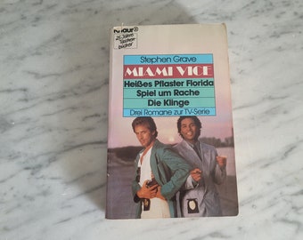 Vintage Buch / Roman zur TV Serie "Miami Vice" 3 Folgen in einem Band 1980er / Stephan Grave / Deutsche Sprache / Taschenbuch