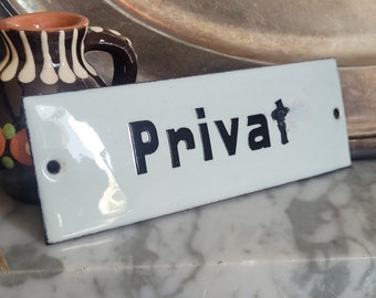 uraltes, emailliertes Hinweisschild "Privat"  / Emaille Schild / Metallschild / Industrial / Vintage Blechschild