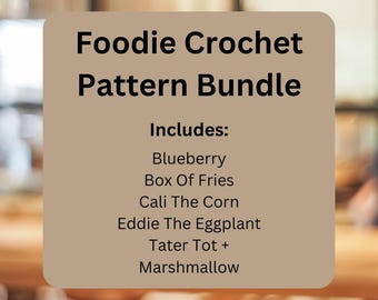 Foodie Crochet Pattern Bundle