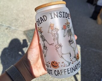 Dead Inside but Caffeinated Halloween Pumpkin 16oz Glass Can With Bamboo Lid and Straw | Trendy | Iced Coffee | Reusable | Sustainable
