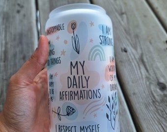 My Daily Affirmations 16oz Frosted Libby Glass w/ Lid and Straw | Self Love | Mental Health | Trendy | Iced Coffee | Reusable | Sustainable
