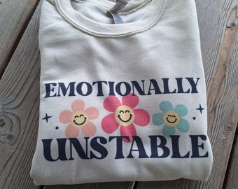 Adult "Emotionally Unstable" Fleece Pullover | Mental Health | Retro | 70's | Daisy | Anxiety | Break The Stigma | Depression