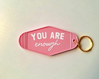 Acrylic "You Are Enough" Motel Keychain | Vintage Girly | White | Groovy | Pink | Mental Health | Positivity | Affirmations | Self Love