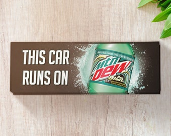 This Car Runs On Mountain Dew Baja Blast Bumper Sticker - Funny Meme Car Decal