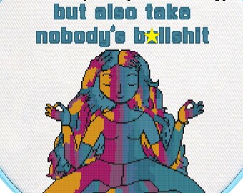 Patrón de punto de cruz "Sé suave, amable y amorosa" en PDF, Tabla de palabrotas "No te dejes engañar por nadie", Manualidad feminista para mujeres meditando