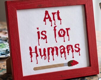 Patrón de punto de cruz "El arte es para los humanos" en PDF, gráfico con cita anti-IA sobre arte, apoya a los artistas humanos.