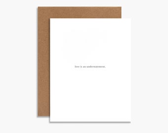 love is an understatement card, letterpress card, minimal card, anniversary card, friendship card, mothers day, fathers day