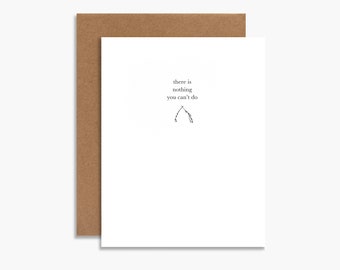 there is nothing you can't do card, letterpress card, encouragement card, graduation card